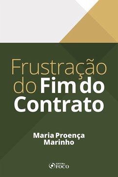 Frustração do Fim do Contrato (eBook, ePUB) - Marinho, Maria Proença