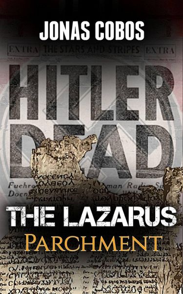The Lazarus Parchment (There is not anything to translate.) (eBook, ePUB) The Lazarus Parchment (There is not anything to translate.) (eBook, ePUB)