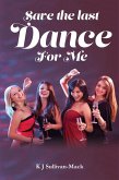 Save the last Dance for me (eBook, ePUB) Save the last Dance for me (eBook, ePUB)