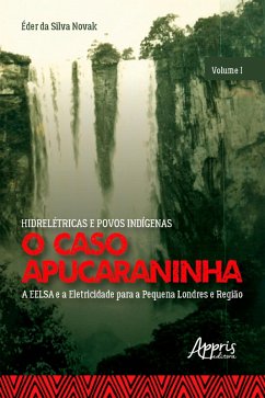 Cover Hidrelétricas e Povos Indígenas: O Caso Apucaraninha - (eBook, ePUB)