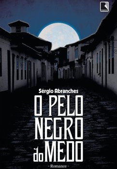 O pelo negro do medo (eBook, ePUB) - Abranches, Sérgio