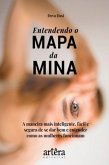 Entendendo o Mapa da Mina: (eBook, ePUB) Entendendo o Mapa da Mina: (eBook, ePUB)