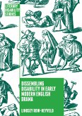 Dissembling Disability in Early Modern English Drama (eBook, PDF)