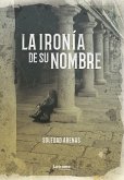 La ironía de su nombre (eBook, ePUB)