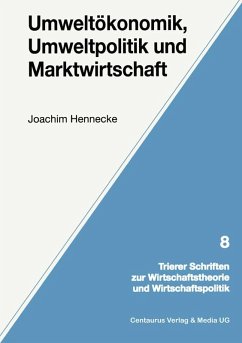 Umweltökonomik, Umweltpolitik und Marktwirtschaft (eBook, PDF) - Hennecke, Joachim