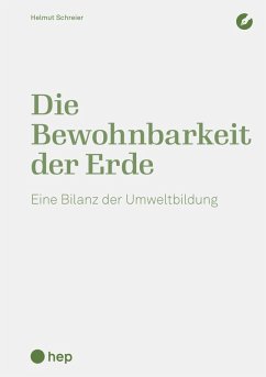 Die Bewohnbarkeit der Erde (E-Book) (eBook, ePUB) - Schreier, Helmut