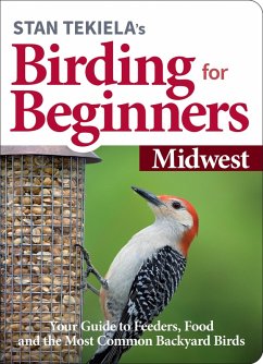Stan Tekiela's Birding for Beginners: Midwest (eBook, ePUB) - Tekiela, Stan