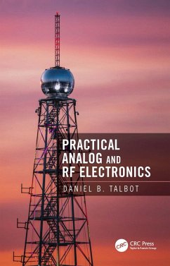Practical Analog and RF Electronics (eBook, PDF) - Talbot, Daniel B.