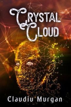 Crystal Cloud (eBook, ePUB) - Murgan, Claudiu