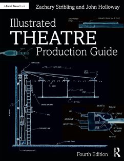 Illustrated Theatre Production Guide (eBook, PDF) - Holloway, John; Stribling, Zachary