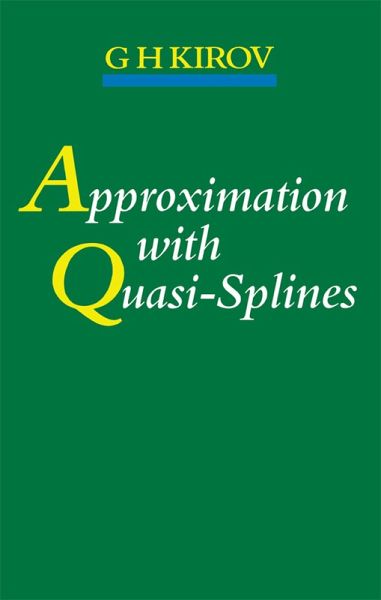 Approximation with Quasi-Splines (eBook, ePUB) Approximation with Quasi-Splines (eBook, ePUB)