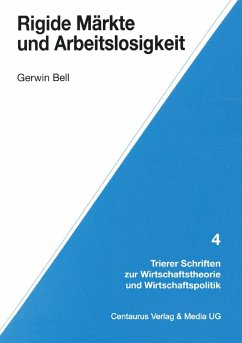 Rigide Märkte und Arbeitslosigkeit (eBook, PDF) - Bell, Gerwin