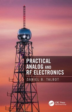 Practical Analog and RF Electronics (eBook, ePUB) - Talbot, Daniel B.