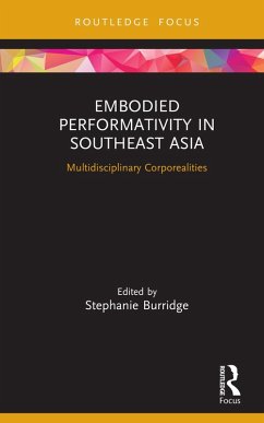 Embodied Performativity in Southeast Asia (eBook, PDF)