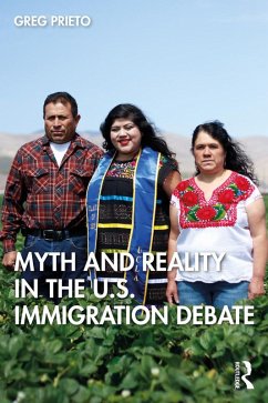 Myth and Reality in the U.S. Immigration Debate (eBook, ePUB) - Prieto, Greg