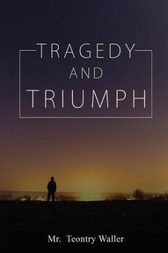 Cover Tragedy and Triumph (eBook, ePUB)