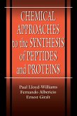 Chemical Approaches to the Synthesis of Peptides and Proteins (eBook, ePUB)