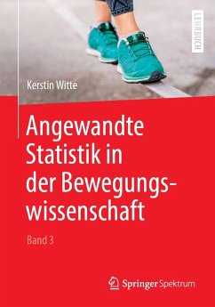 Angewandte Statistik in der Bewegungswissenschaft (Band 3) (eBook, PDF) - Witte, Kerstin