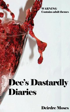 Dee's Dastardly Diaries - Moses, Deirdre