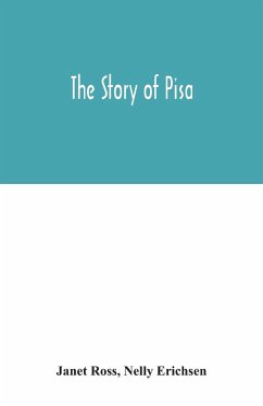 The story of Pisa - Ross, Janet; Erichsen, Nelly