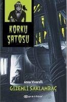 Korku Satosu - Gizemli Saklambac Korku Satosu - Gizemli Saklambac