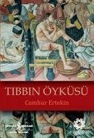 Tibbin Öyküsü - Ertekin, Cumhur