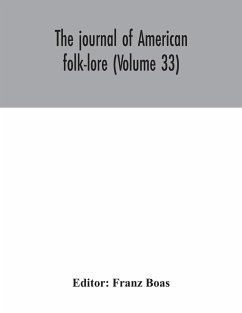 The journal of American folk-lore (Volume 33)