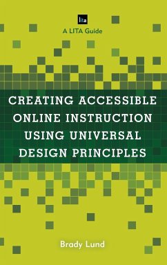 Creating Accessible Online Instruction Using Universal Design Principles - Lund, Brady