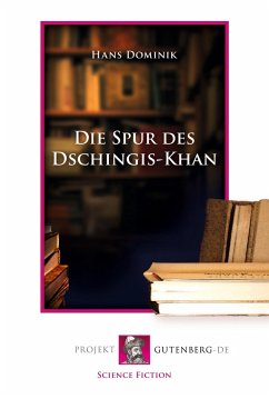 Die Spur des Dschingis-Khan - Dominik, Hans