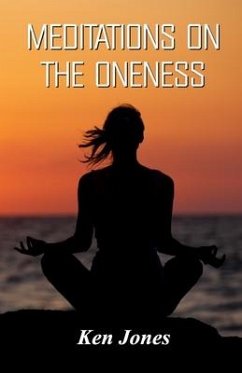 Meditations on the Oneness - Jones, Ken