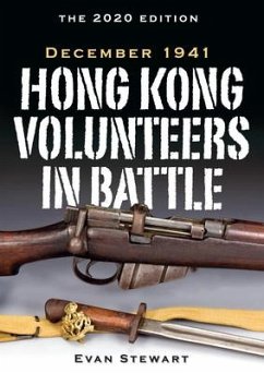 Hong Kong Volunteers in Battle: December 1941 - Stewart, Evan