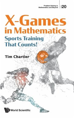 X-GAMES IN MATHEMATICS - Tim Chartier