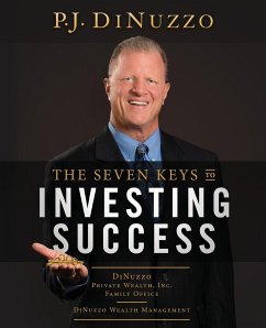 The Seven Keys to Investing Success - Dinuzzo, P. J.