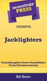Short Story Press Presents Jacklighters Short Story Press Presents Jacklighters