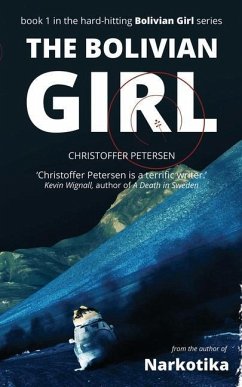 The Bolivian Girl: A Hard-Hitting Special Forces Action Thriller - Petersen, Christoffer