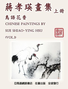 Chinese Paintings by Sue Shiao-Ying Hsu (Vol. 1) - Shiao-Ying Chiang Hsu; ¿¿¿