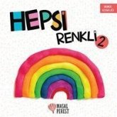 Hepsi Renkli 2 Hepsi Renkli 2