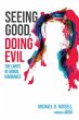 Seeing Good, Doing Evil - Bild 1