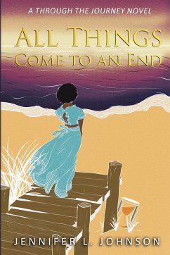 All Things Come to an End - Johnson, Jennifer L