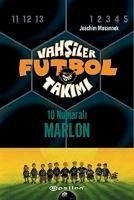 Vahsiler Futbol Takimi 10 - 10 Numarali Marlon Ciltli - Masannek, Joachim
