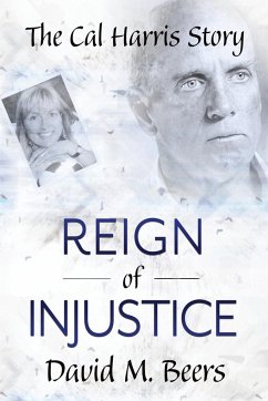 Reign of Injustice - Beers, David M