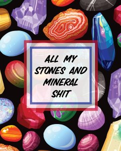 All My Stones and Minerals Shit - Cooper, Paige