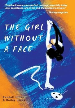 THE GIRL WITHOUT A FACE - Hicks, Randall; Hicks, Hailey