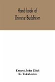 Hand-book of Chinese Buddhism, being a Sanskrit-Chinese dictionary with vocabularies of Buddhist terms in Pali, Singhalese, Siamese, Burmese, Tibetan, Mongolian and Japanese