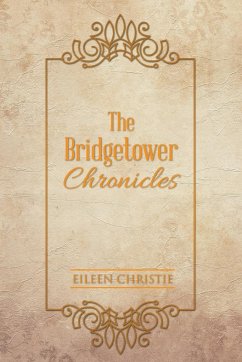 The Bridgetower Chronicles - Christie, Eileen