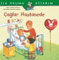 Caglar Hastanede - Ilk Okuma Kitabim - Tielmann, Christian