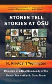Stones Tell Stories at Osu: Memories of a Host Community of the Danish Transatlantic Slave Trade