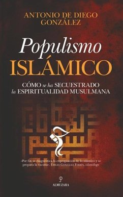 Populismo Islmico - De Diego Gonzalez, Antonio