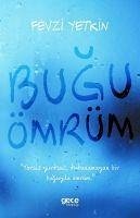 Bugu Ömrüm - Yetkin, Fevzi