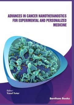 Advances in Cancer Nanotheranostics for Experimental and Personalized Medicine - Tutar, Yusuf